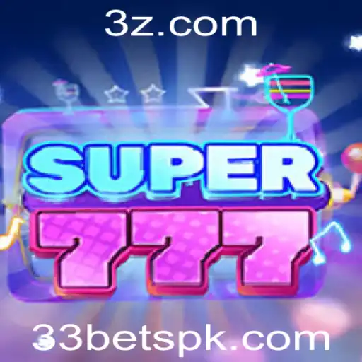 Explorando o Universo de Super777 e a Chave Mágica do 33 Bet